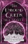 M. J. Scott - The Unbound Queen