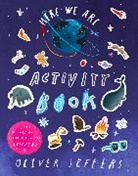 Oliver Jeffers, Jeffers Oliver - Here We Are Activity Book
