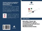 Garima Mishra - Aktueller Stand der vermarkteten und in Entwicklung befindlichen langwirksamen Wachstumshormone