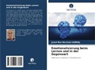 Jamel Ben Hechemi Sarraj - Emotionalisierung beim Lernen und in der Gegenwart