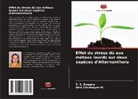 Devi Chinmayee M., T. S. Swapna - Effet du stress dû aux métaux lourds sur deux espèces d'Alternanthera