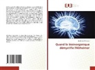 Abdelhafid Mimouni - Quand la bioinorganique démystifie l'Alzheimer
