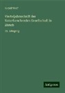 Rudolf Wolf - Vierteljahrsschrift der Naturforschenden Gesellschaft in Zürich
