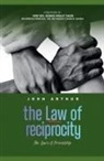 John Arthur - The Law Of Reciprocity (The Laws Of Friendship)