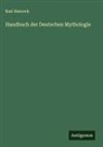Karl Simrock - Handbuch der Deutschen Mythologie