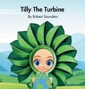 Robert Saunders - Tilly The Turbine
