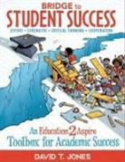 David T. Jones - Bridge to Student Success