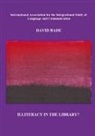 David Bade - Illiteracy in the Library?