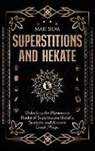 Mari Silva - Superstitions and Hekate