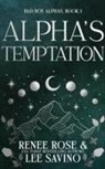 Renee Rose, Lee Savino - Alpha's Temptation