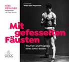 Rike Reiniger - Mit gefesselten Fäusten, m. 1 Audio-CD, m. 1 Buch, 2 Teile, 2 Audio-CD