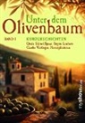Rudolf Georg, Stefanie Gregg, Margit Heumann, Hannelore Koch, Brigitte Lamberts, Kerstin Lange... - Unter dem Olivenbaum