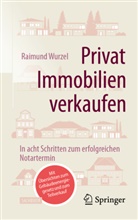 Raimund Wurzel - Privat Immobilien verkaufen