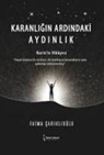 Fatma Cariklioglu - Karanligin Ardindaki Aydinlik