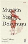 Zoran Zivkovic - Müzigin Yedi Dokunusu