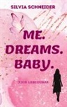 Silvia Schneider - Me. Dreams. Baby