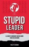 Paulette Durand - Stupid Leader