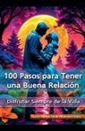 Santos Omar Medrano Chura - 100 Pasos para Tener una Buena Relación