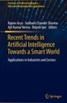 Rajeev Arya, Brijesh Iyer, Subhash Chander Sharma, Ajit Kumar Verma - Recent Trends in Artificial Intelligence Towards a Smart World
