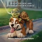 Melissa J Harbaugh - Roudy the Dog & Franklin the Box Turtle