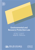 Xinjian Su, Xinjian et al Su, Youhai Sun, Luozhi Yi, Ke Zhou - Environmental and Resource Protection Law