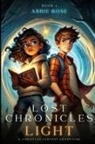Abbie Rose, Abiegail Rose - Lost Chronicles of Light Book 1