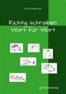 Rolf Robischon - Richtig schreiben: Wort für Wort