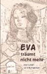 Simone Börner, Ursula Bultmann, Rita Dorn, Rita u a Dorn, Rainer Franke, Friederike Franz... - Eva träumt nicht mehr