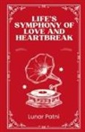 Lunar Patni - Life's Symphony of Love and Heartbreak