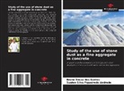 Bruno Souza Dos Santos, Suelen Silva Figueiredo Andrade - Study of the use of stone dust as a fine aggregate in concrete