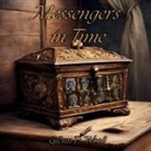 Glenn P Wood - Messengers In Time