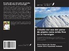 Bruno Souza Dos Santos, Suelen Silva Figueiredo Andrade - Estudio del uso del polvo de piedra como árido fino en el hormigón