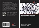 Francisco R. Farias, Glaucia Regina Vianna - Malinconia e memoria