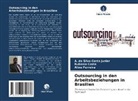 Rubenia Costa, A da Silva Costa Junior, A. da Silva Costa Junior, Ferreira, Aline Ferreira - Outsourcing in den Arbeitsbeziehungen in Brasilien