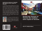 Amir M. Rahigh Aghsan - Qualité des maisons en fonction des relations entre espace et fonction