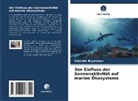 Valentin Bryantsev - Der Einfluss der Sonnenaktivität auf marine Ökosysteme