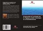 Siti Sara Binti Hj. Ahmad, Salahuddin Mohd. Shamsuddin - Originalité et sainteté de la logique arabe classique et aristotélicienne
