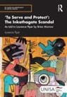 Laurence Piper, Piper Laurence - ''To Serve and Protect'': The Inkathagate Scandal