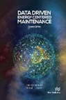 Fadi Alshakhshir, Marvin T. Howell - Data Driven Energy Centered Maintenance