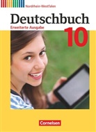 Agnes Fulde, Arnhild Nachreiner, Carolin Wemhoff-Weinand, Friedrich Dick, Heike Frädrich, Friedrich Dick... - Deutschbuch - Sprach- und Lesebuch - Erweiterte Ausgabe - Nordrhein-Westfalen - 10. Schuljahr