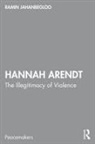 Ramin Jahanbegloo, Ramin (Jindal Global University Jahanbegloo, Jahanbegloo Ramin - Hannah Arendt