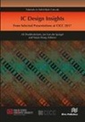 Ali Sheikholeslami, Jan van der Spiegel, Yanjie Wang - IC Design Insights - from Selected Presentations at CICC 2017