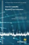 Jose Roberto De Almeida Amazonas, Alexandre Barbosa De Lima - Internet Teletraffic Modeling and Estimation