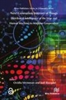 Ovidiu Vermesan - Next Generation Internet of Things – Distributed Intelligence at the Edge and Human-Machine Interactions