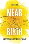 Andrea Lilly Ford, Dr. Andrea Lilly Ford - Near Birth
