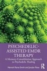 Hannah Raine-Smith, Hannah (Private Practice Raine-Smith, Jocelyn Rose, Rose Jocelyn - Psychedelic-Assisted Emdr Therapy