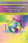 Yong Liang Guan, Andy W. H. Khong - Recent Advances in Information, Communications and Signal Processing