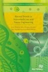 Jiya Jose, Jince Thomas, Sabu Thomas - Recent Trends in Nanomedicine and Tissue Engineering