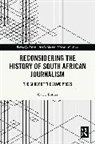 Gawie Botma - Reconsidering the History of South African Journalism
