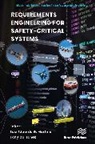 Tony Gorschek, Luiz Eduardo G. Martins - Requirements Engineering for Safety-Critical Systems